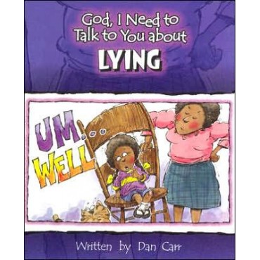 God, I Need To Talk To You About Lying PB - Dan Carr